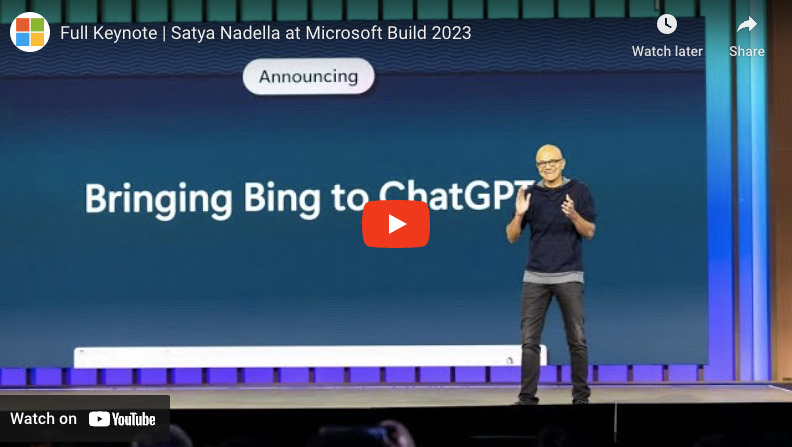 Microsoft社サティア・ナデラCEOの「Microsoft Build 2023」での基調講演